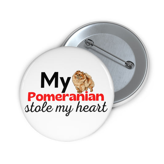 'My Pomeranian stole my heart' Pin Button