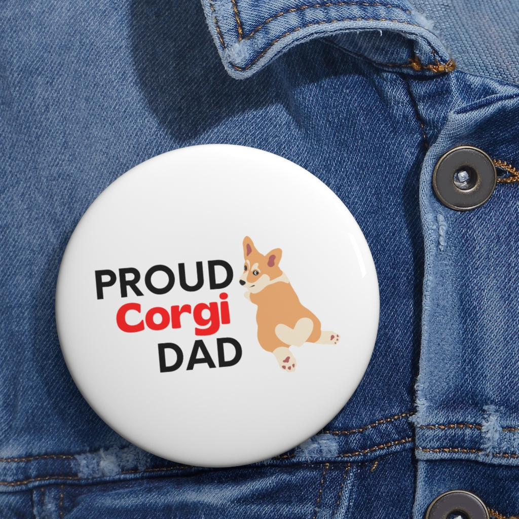 'PROUD Corgi DAD' Pin Button