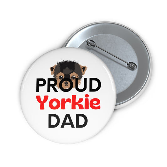 'PROUD Yorkie DAD' Pin Button