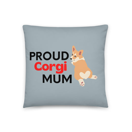 Grey Pillow 'PROUD Corgi MUM'