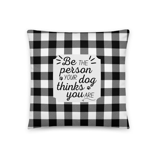 Pillow 'Be the person..'