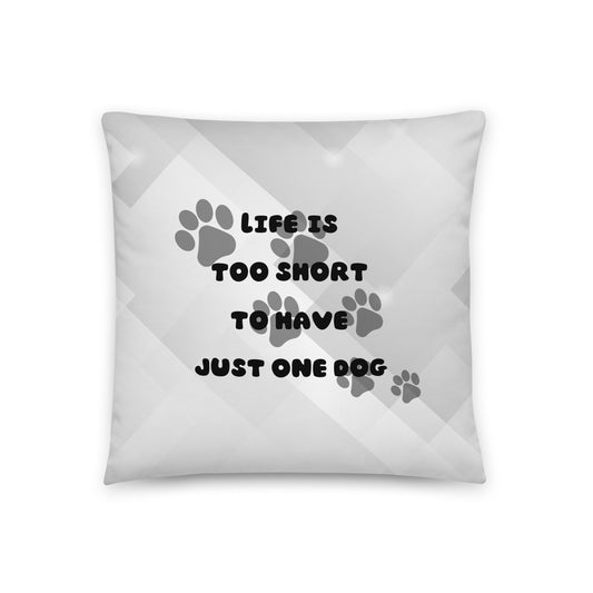 Pillow 'Life is too short..'