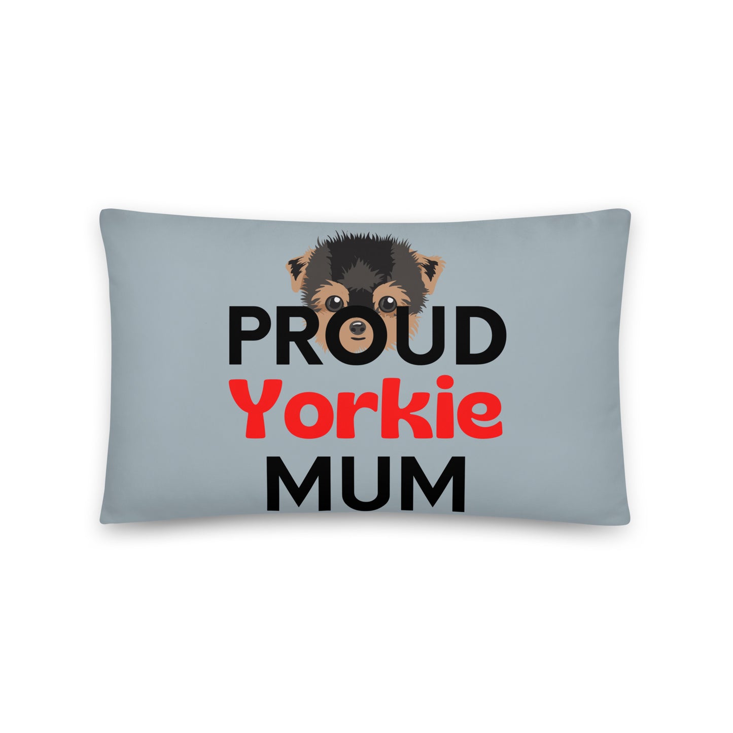 Grey Pillow 'PROUD Yorkie MUM'