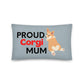 Grey Pillow 'PROUD Corgi MUM'