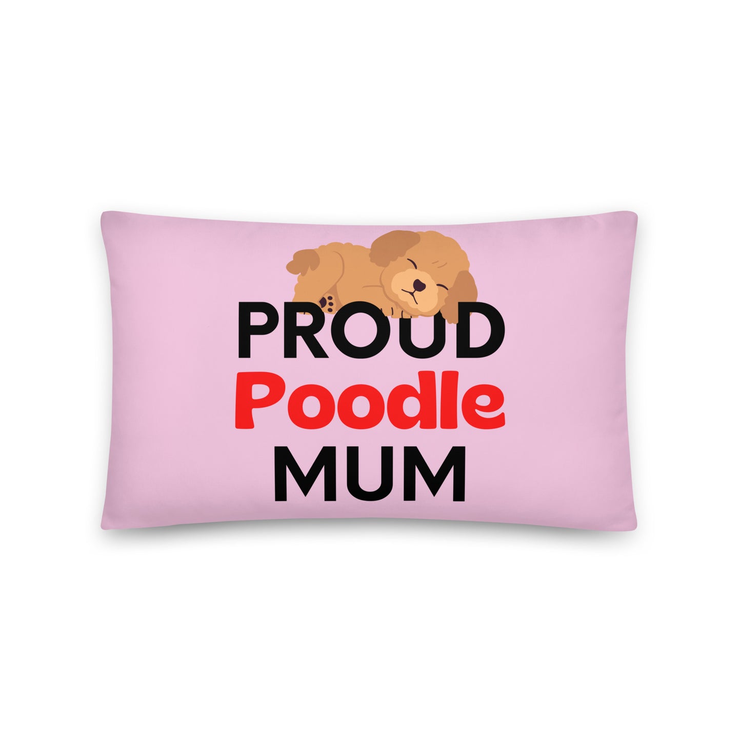 Pink Pillow 'PROUD Poodle MUM'