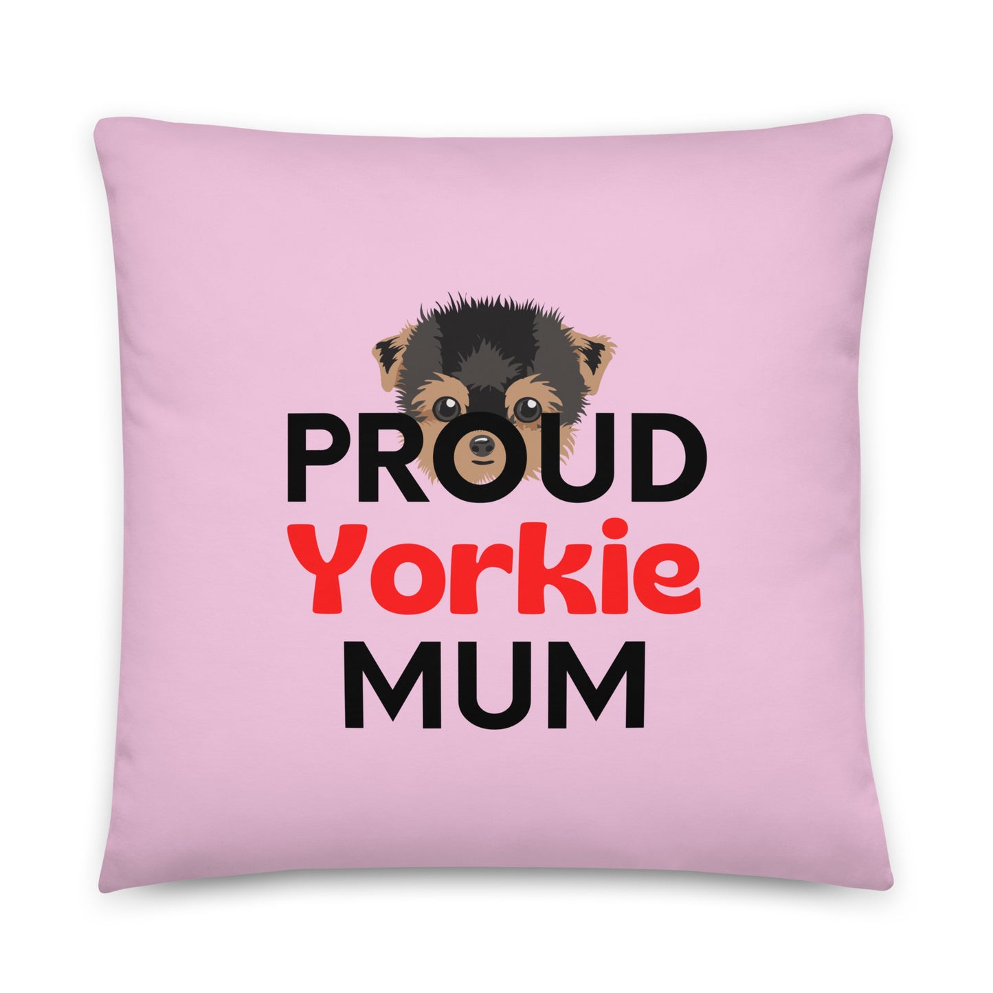 Pink Pillow 'PROUD Yorkie MUM'