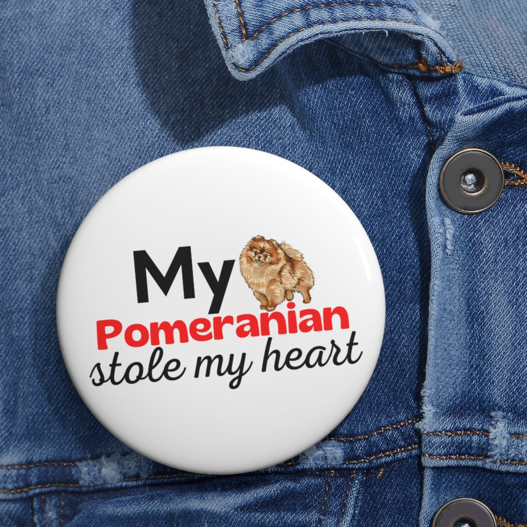 'My Pomeranian stole my heart' Pin Button