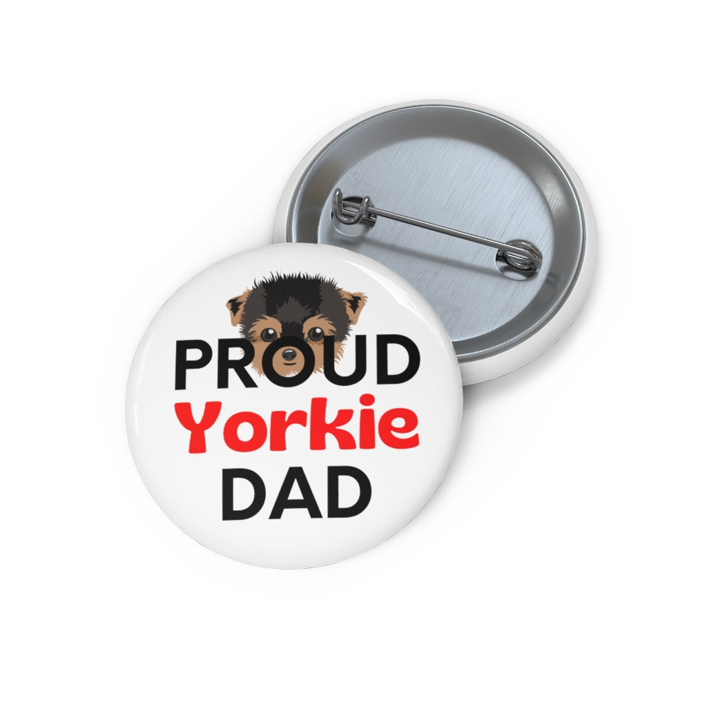 'PROUD Yorkie DAD' Pin Button