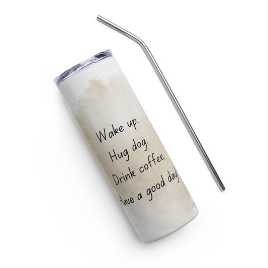 Stainless steel tumbler 'Have a good day'