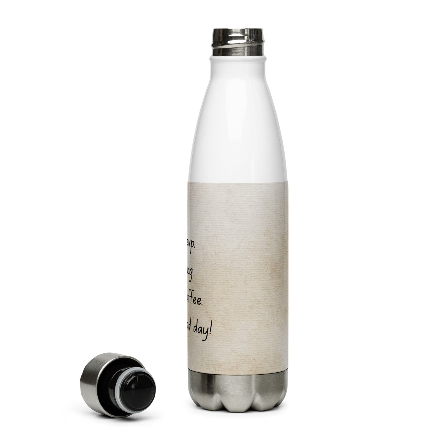Stainless Steel Water Bottle 'Have a good day'