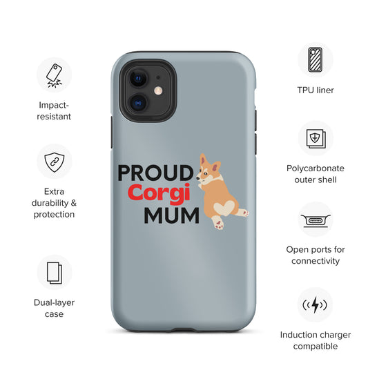 iPhone case 'Proud Corgi Mum' Grey