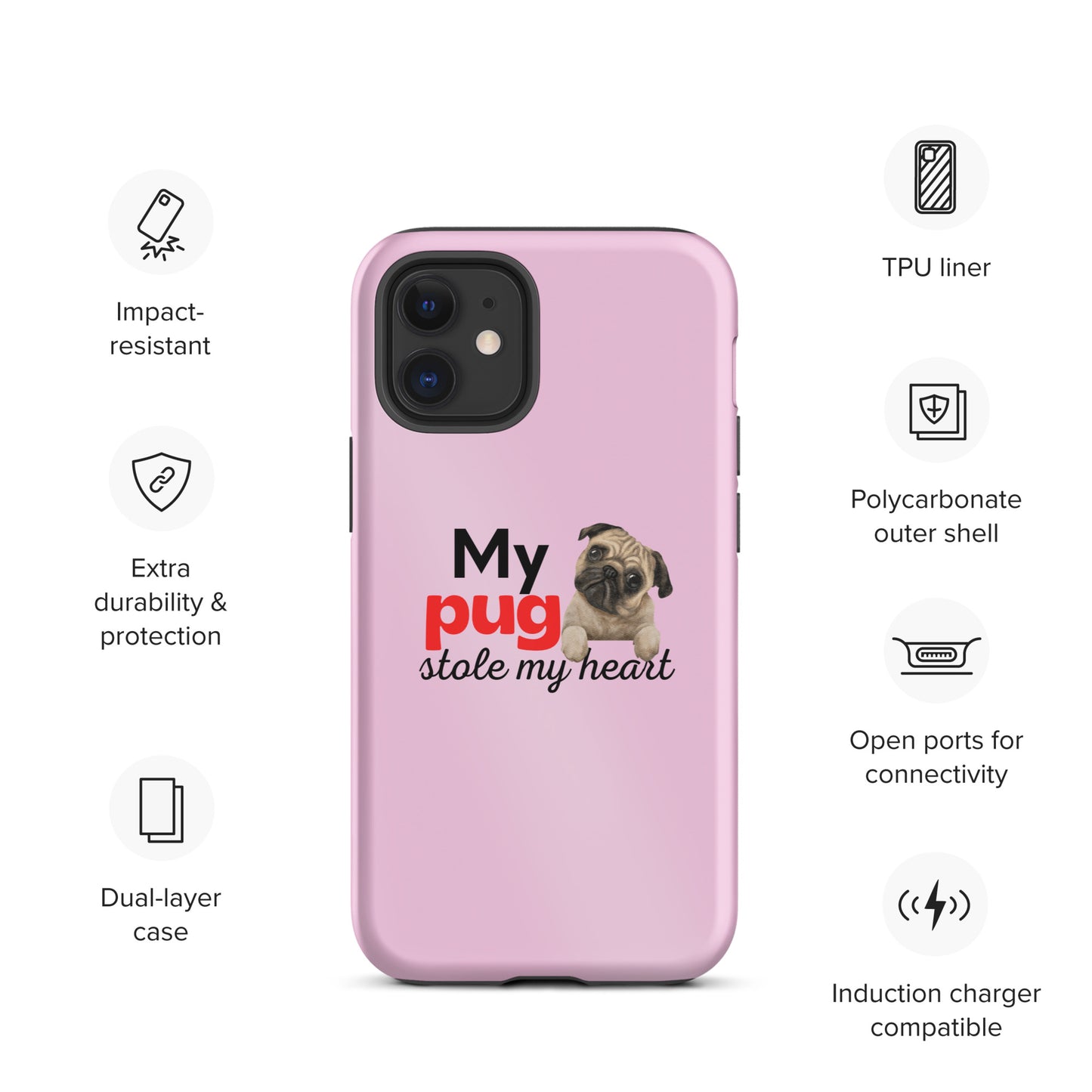 iPhone case 'My Pug stole my heart' Pink