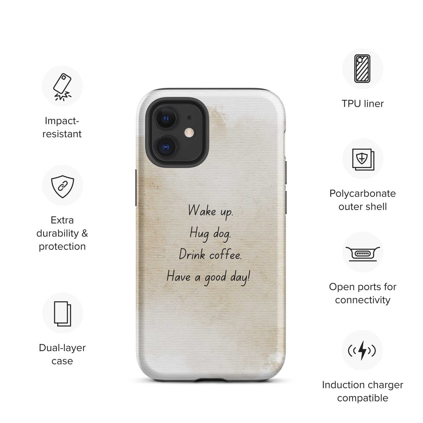 iPhone case 'Have a good day'