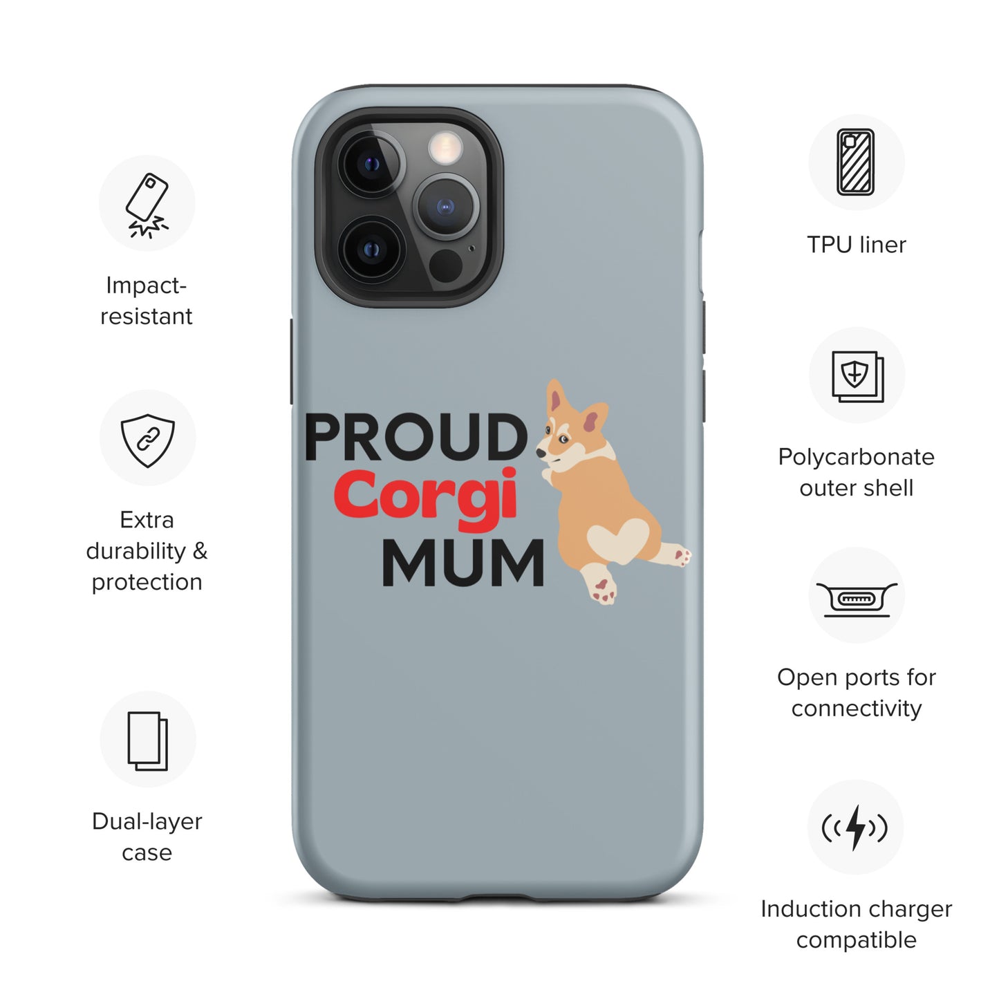 iPhone case 'Proud Corgi Mum' Grey