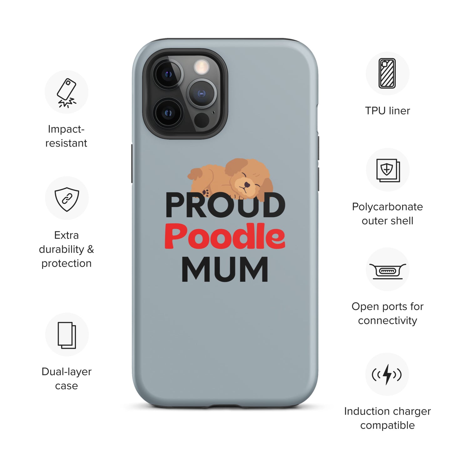 iPhone case 'Proud Poodle Mum' Grey